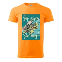 Stop wishing start doing želva