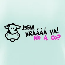 Jsem krávááá va! No a co!