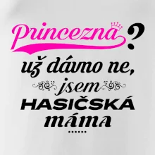 Princezna už dávno ne - Hasičská máma