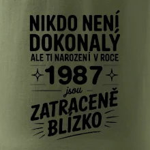 Nikdo není dokonalý ale ti narození v roce 1987 jsou zatraceně blízko