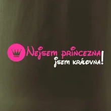 Nejsem princezna, jsem královna!