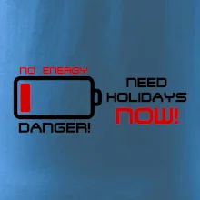 No energy danger need holidays