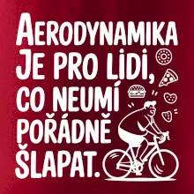 Aerodynamika je pro lidi, co neumí pořádně šlapat