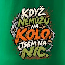 Když nemůžu na kolo jsem na nic