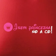 Jsem princezna, no a co!