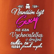 Nesnáším být sexy - vychovatelka v družině