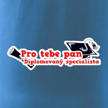 Pro tebe pan Diplomovaný specialista