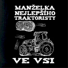 Manželka nejlepšího traktoristy ve vsi