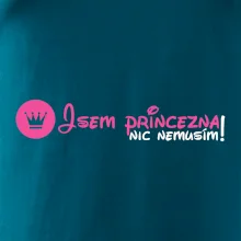 Jsem princezna, nic nemusím!¨