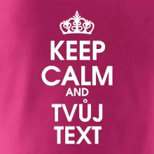 Keep calm - váš text