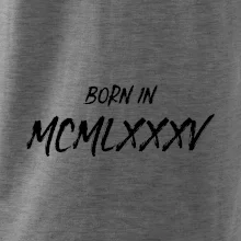 Born in - Římské číslo 1985