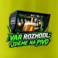 Var rozhodl jdeme na pivo