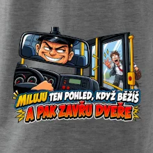 Miluju ten pohled když běžíš a pak zavřu dveře
