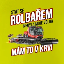Stát se rolbařem nebyla moje volba, mám to v krvi