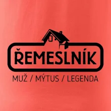 Řemeslník - muž mýtus legenda