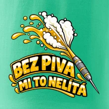 Bez piva mi to nelítá
