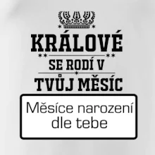 Králové se rodí - tvůj vlastní měsíc