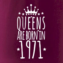 Queens are born in 1971