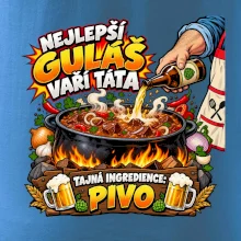Nejlepší guláš vaří táta Tajná ingredience pivo