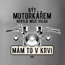 Být motorkářem nebyla moje volba řidítka