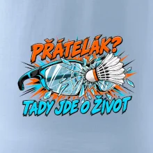 Badminton přátelák o život