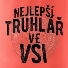 Nejlepší truhlař ve vsi