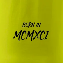 Born in - Římské číslo 1991