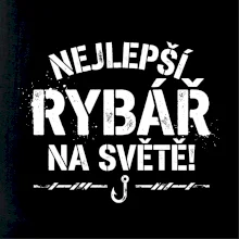 NEJLEPŠÍ RYBÁŘ NA SVĚTĚ!