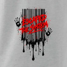 ESCAPED THE SYSTEM