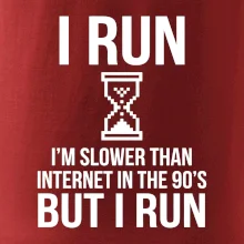 I run slower then internet