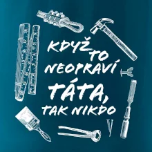 Když to neopraví táta, tak nikdo černobílé Když to neopraví táta, tak nikdo černobílé