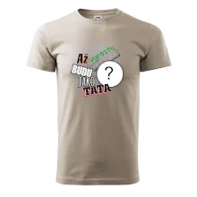 Až vyrostu budu jako táta .- vlastní motiv