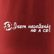 Jsem nadržená! No a co!