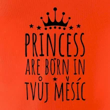 Princesses are born in (vlastní nápis měsíc narození)