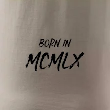Born in - Římské číslo 1960