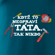 Když to neopraví táta, tak nikdo barevné Když to neopraví táta, tak nikdo barevné