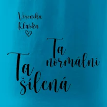 Párové mikiny Ta normální - Ta šílená (nápis na prsu a vaše jména na rukávu)