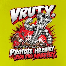 Vruty vítězí nad obyčejnými hřebíky