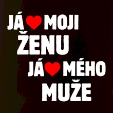 Já miluju svojí ženu