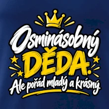 Osminásobný děda - Ale pořád mladý a krásný