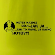 Zedník - kdyby každej dělal jak já, tak to máme už dávno hotový