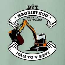 Bagr - být bagristkou nebyla moje volba
