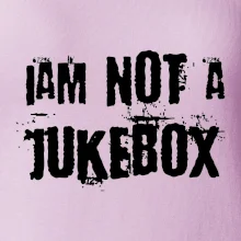 Iam not a jukebox - na prsou