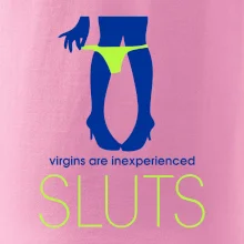 Sluts  virgins are inexperienced Sluts  virgins are inexperienced