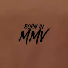 Born in - Římské číslo 2005