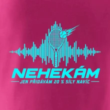 Nehekám jen přidávám 20 % síly navíc