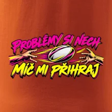 Problémy si nech, míč mi přihraj