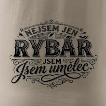 Nejsem jen rybář, jsem umělec