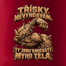 Třísky nevyndavám ty jsou součástí mýho těla - dřevěná paže