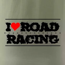 I love road racing